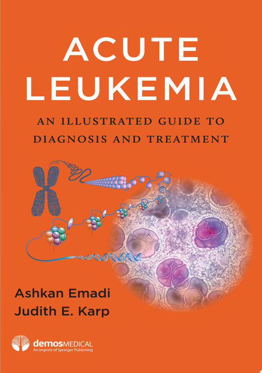 Acute Leukemia: An Illustrated Guide to Diagnosis and Treatment