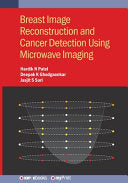 Breast Image Reconstruction and Cancer Detection Using Microwave Imaging