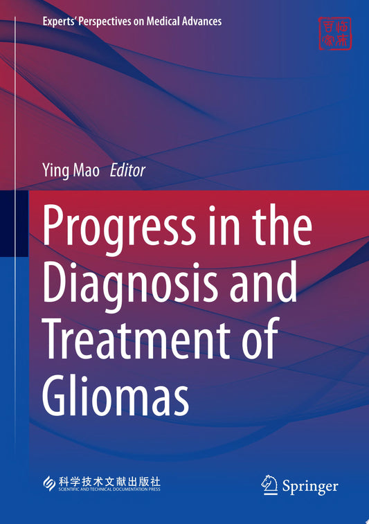 Progress in the Diagnosis and Treatment of Gliomas