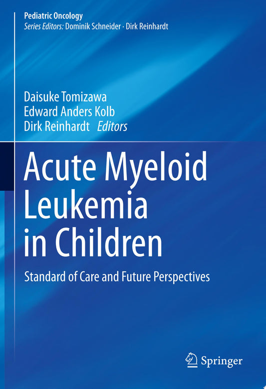 Acute Myeloid Leukemia in Children: Standard of Care and Future Perspectives